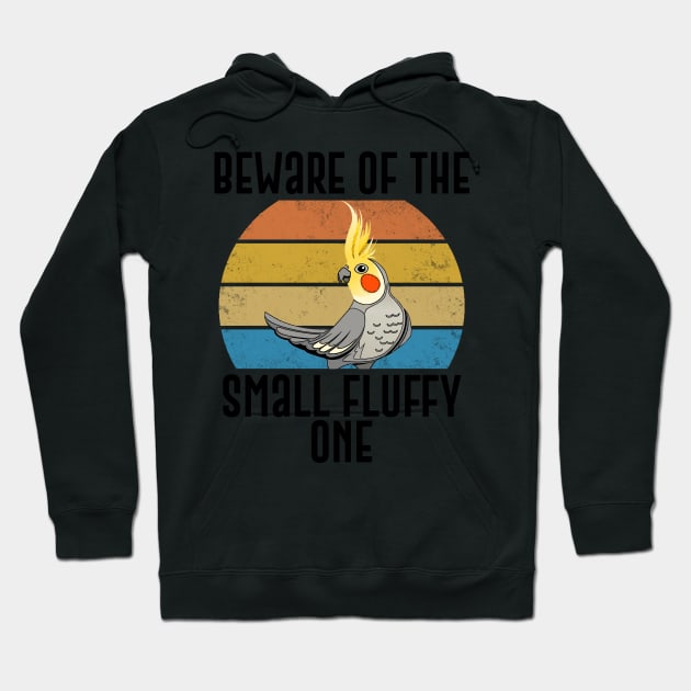 Beware Of The Small Fluffy One Funny Parrot Gift Hoodie by Mesyo